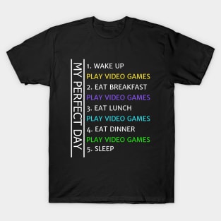 MY Perfect Day Funny Cool Gamer T-Shirt